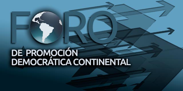 Declaración de Principios del Foro de Promoción Democrática Continental